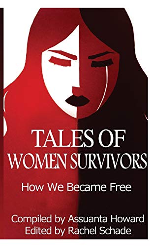 Tales Of Women Survivors How We Became Free [Paperback]