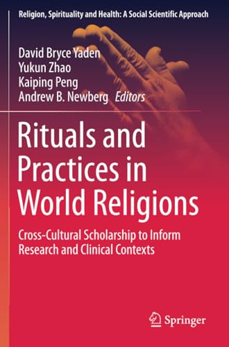Rituals and Practices in World Religions Cross-Cultural Scholarship to Inform R [Paperback]