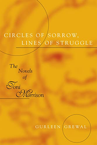 Circles Of Sorrow, Lines Of Struggle The Novels Of Toni Morrison (southern Lite [Paperback]
