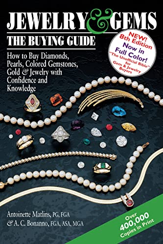 Jewelry & GemsThe Buying Guide, 8th Edition How to Buy Diamonds, Pearls, C [Paperback]