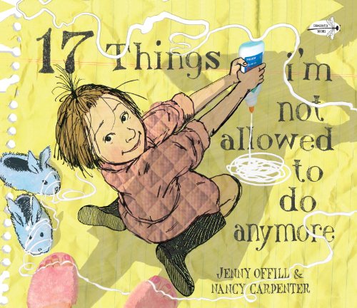 17 Things I'm Not Allowed to Do Anymore [Paperback]