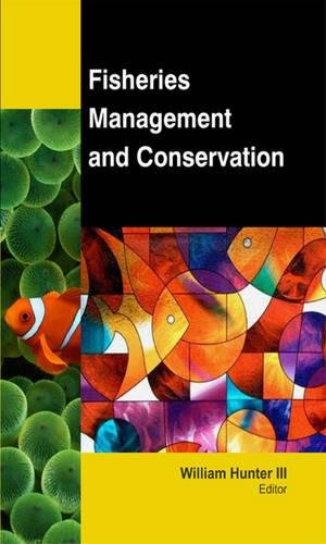 Fisheries Management and Conservation [Hardcover]