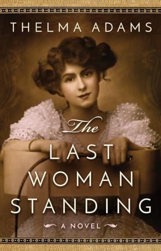 The Last Woman Standing A Novel [Paperback]