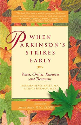 When Parkinsons Strikes Early Voices, Choices, Resources and Treatment [Hardcover]