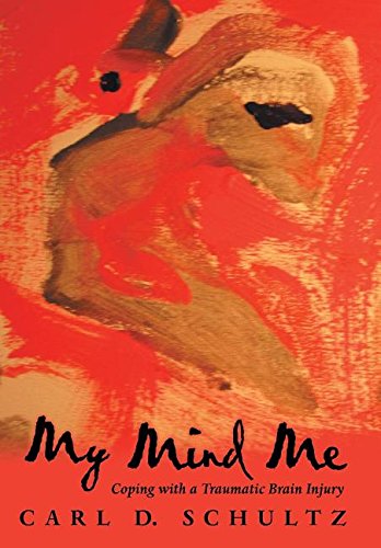 My Mind Me Coping With A Traumatic Brain Injury [Hardcover]