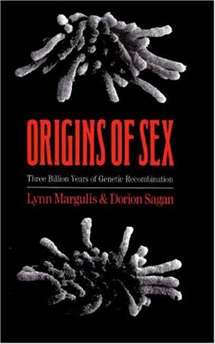 Origins of Sex Three Billion Years of Genetic Recombination [Paperback]