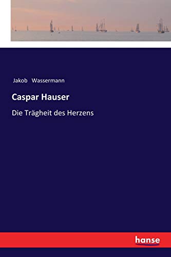 Caspar Hauser [Paperback]