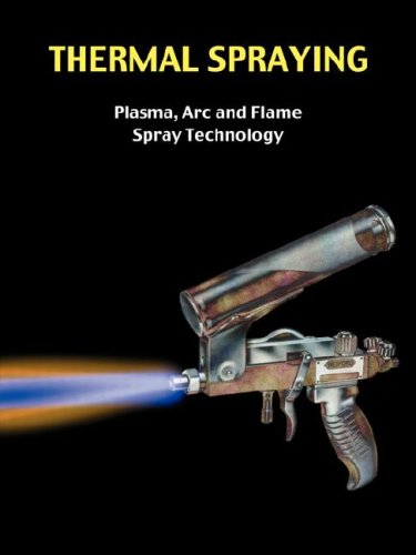 Thermal Spraying - Plasma, Arc And Flame Spray Technology [Paperback]