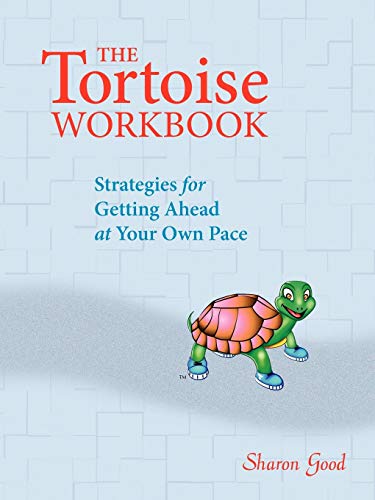 The Tortoise Workbook Strategies For Getting Ahead At Your Own Pace [Paperback]