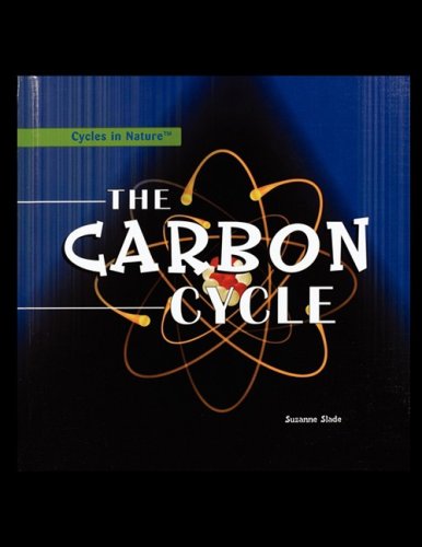 The Carbon Cycle (cycles In Nature) [Paperback]