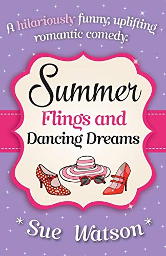 Summer Flings And Dancing Dreams [Paperback]
