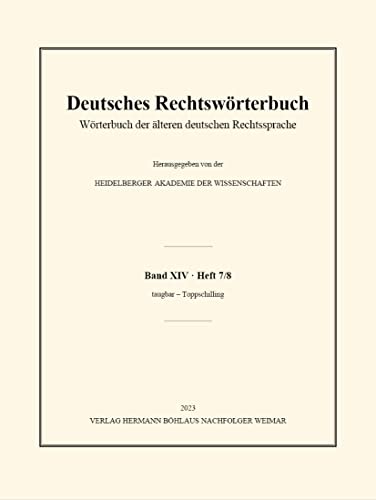 Deutsches Rechtswrterbuch Wrterbuch der lteren deutschen Rechtssprache. Band [Paperback]
