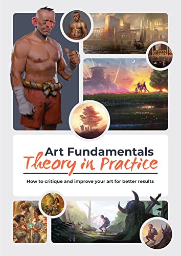 Art Fundamentals Theory in Practice How to critique your art for better result [Paperback]