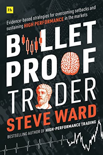 Bulletproof Trader Evidence-based strategies for overcoming setbacks and sustai [Paperback]