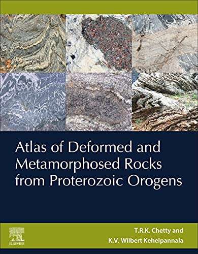 Atlas of Deformed and Metamorphosed Rocks from Proterozoic Orogens [Paperback]