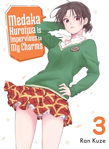 Medaka Kuroiwa Is Impervious to My Charms 3 [Paperback]