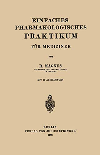 Einfaches Pharmakologisches Praktikum fr Mediziner [Paperback]