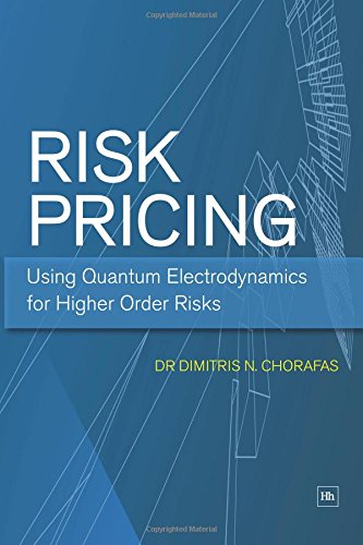 Risk Pricing Using Quantum Electrodynamics for Higher Order Risks [Paperback]