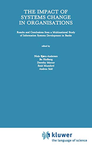 The Impact of Systems Change in Organizations [Hardcover]