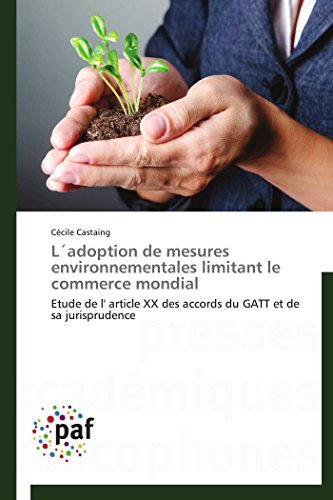 Adoption de Mesures Environnementales Limitant le Commerce Mondial [Paperback]