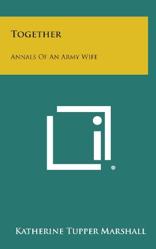 Together  Annals of an Army Wife [Hardcover]