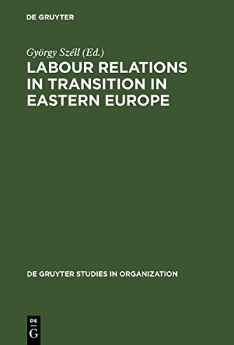 Labour Relations in Transition in Eastern Europe [Unknown]