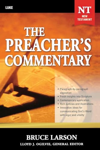The Preacher's Commentary - Vol. 26 Luke [Paperback]