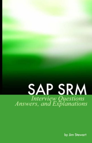 Sap Srm Interview Questions Answers And Explanations [Paperback]