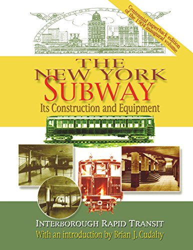 The New York Subway Its Construction and Equipment [Paperback]