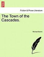 Town of the Cascades [Paperback]