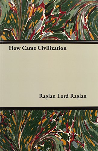 How Came Civilization [Paperback]
