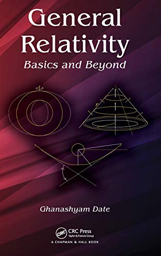General Relativity Basics and Beyond [Hardcover]