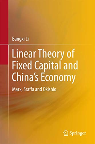Linear Theory of Fixed Capital and Chinas Economy Marx, Sraffa and Okishio [Hardcover]