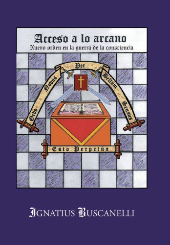 Acceso a lo Arcano  Nuevo Orden en la Guerra de la Consciencia [Hardcover]