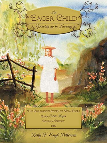 An Eager Child Growing Up In Norway [Paperback]