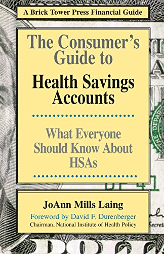 Consumers Guide To Hsas (brick Tower Press Financial Guide) [Paperback]