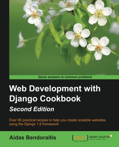 Web Development With Django Cookbook - Second Edition [Paperback]