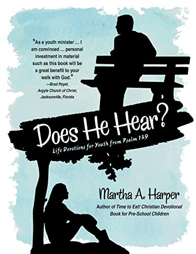 Does He Hear Life Devotions For Youth From Psalm 139 [Paperback]