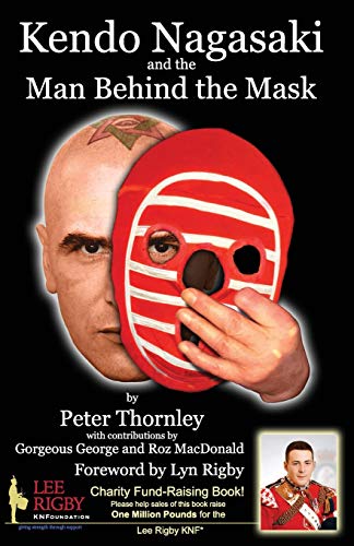 Kendo Nagasaki and the Man Behind the Mask [Paperback]
