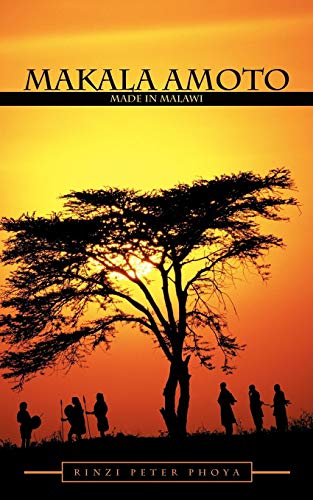 Makala Amoto  Made in Malawi [Paperback]
