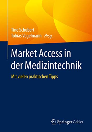 Market Access in der Medizintechnik Mit vielen praktischen Tipps [Paperback]