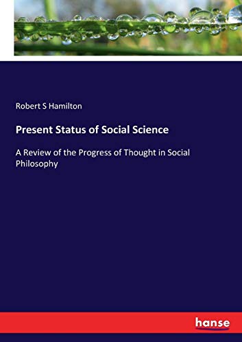 Present Status of Social Science [Paperback]