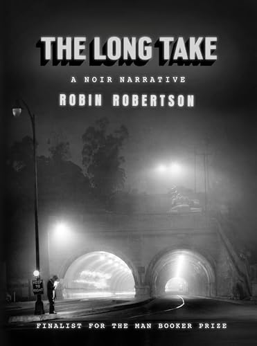 The Long Take A noir narrative [Paperback]