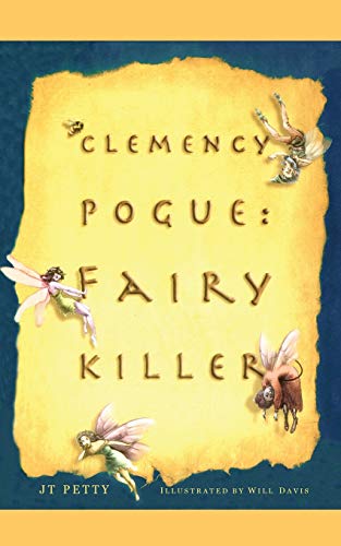 Clemency Pogue Fairy Killer [Paperback]