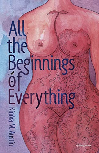 All the Beginnings of Everything [Paperback]