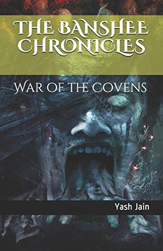 Banshee Chronicles  War of the Covens [Paperback]