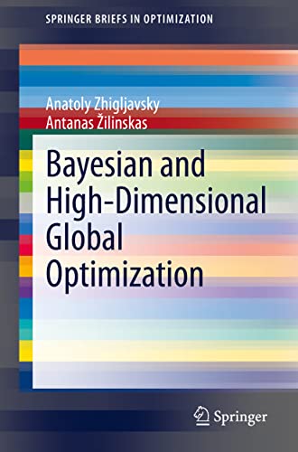 Bayesian and High-Dimensional Global Optimization [Paperback]