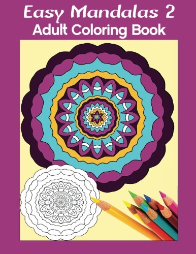 Easy Mandalas 2 Adult Coloring Book [Paperback]
