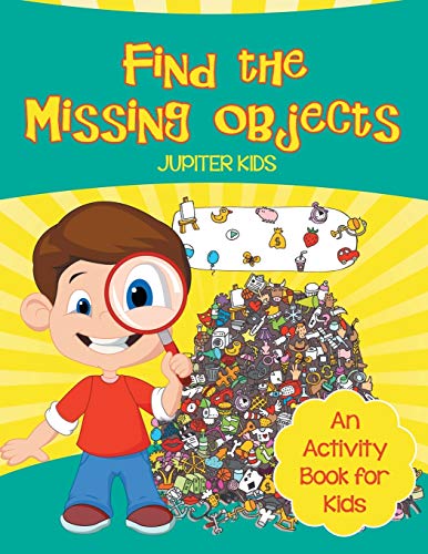 Find the Missing Objects (an Activity Book for Kids) [Paperback]