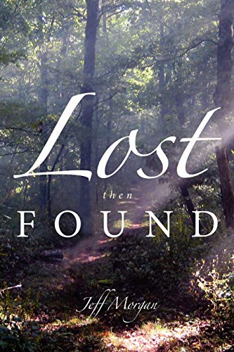 Lost Then Found [Paperback]